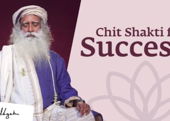 Chit Shakti for Success: Guided Meditation From Sadhguru
