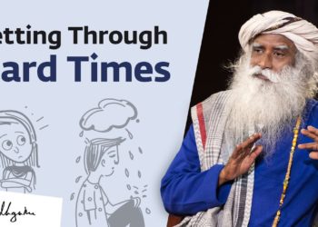 How Do We Handle Hard Times in Life? Sadhguru Answers