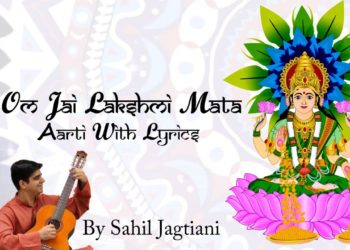 Om Jai Lakshmi Mata Aarti With Lyrics In English || Mahalaxmi – Om Jai Laxmi Mata By Sahil Jagtiani