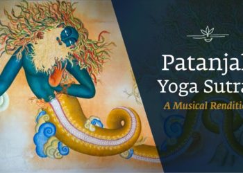 Patanjali Yoga Sutras – A Musical Rendition | International Day of Yoga