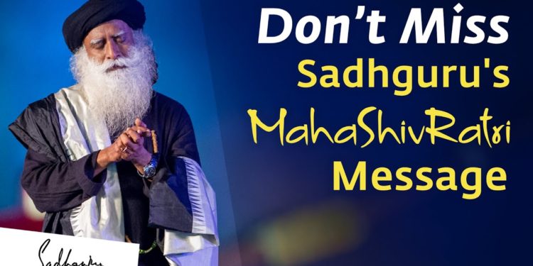Sadhguru's Closing Message On Mahashivratri 2020