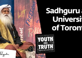Sadhguru at University of Toronto – Youth and Truth, Nov 12, 2019 [Full Talk]