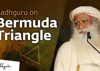 Sadhguru on the Truth About Bermuda Triangle