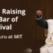 Stop Raising the Bar of Survival: Sadhguru at MIT