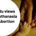 Hindu views on Euthanasia & Abortion