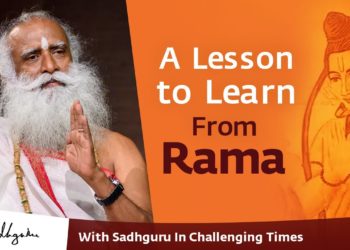 A Lesson to Learn From Rama During The Lockdown – With Sadhguru in Challenging Times – 02 Apr