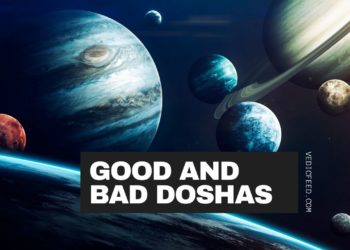 The 10 Good and Bad Doshas in the Kundli