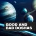 The 10 Good and Bad Doshas in the Kundli